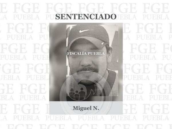 Sentenciado a 50 años de prisión por secuestro en la ciudad de Puebla