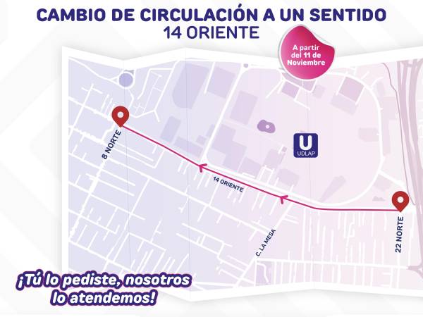 Informa Ayuntamiento de San Andrés Cholula cambio de circulación a un sólo sentido en 14 oriente 