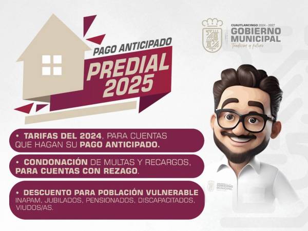 Continúan en Cuautlancingo la campaña de pago anticipado de Predial y Limpia 2025