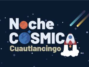 Gobierno de Cuautlancingo invita a las familias a disfrutar de la &quot;Noche Cósmica&quot;