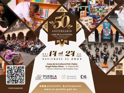 Con programación especial, Casa de la Cultura de Puebla celebra su 50 aniversario