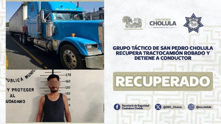 Grupo Táctico de San Pedro Cholula recupera tractocamión robado y detiene a conductor