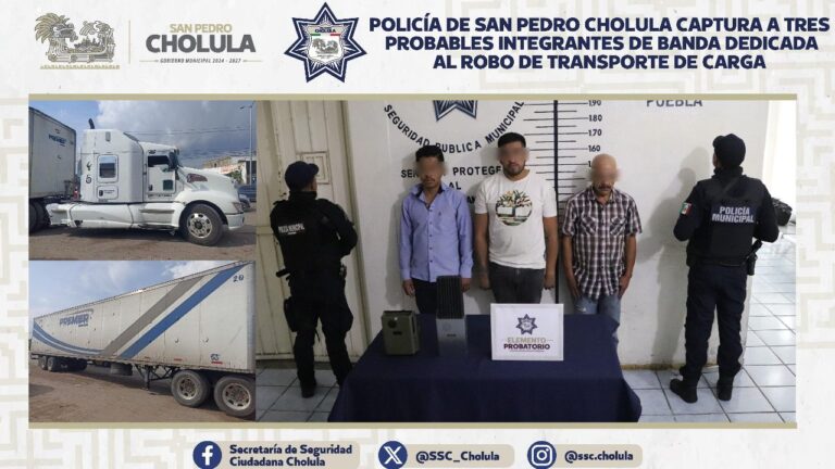 Policía de San Pedro Cholula captura a tres probables integrantes de banda dedicada al robo de transporte de carga