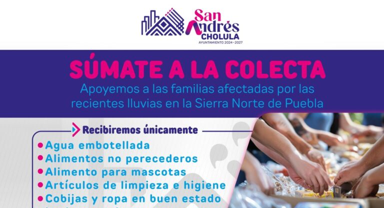 Llama a la solidaridad en San Andrés Cholula para apoyar a los afectados de la Sierra Norte