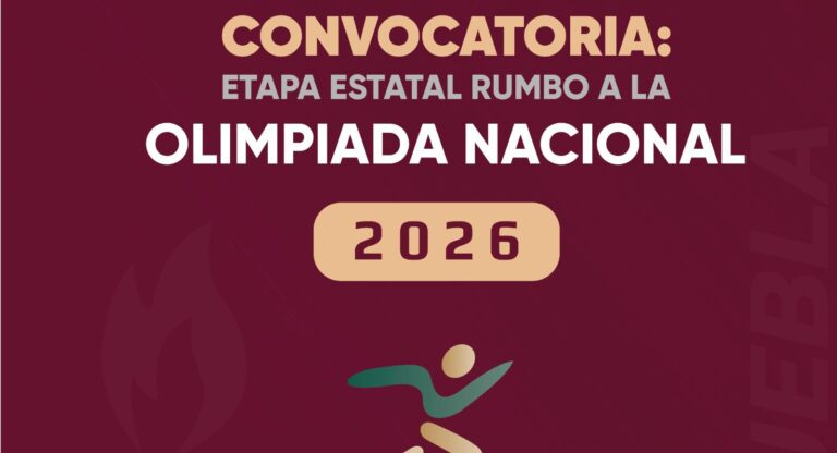 Presenta Gobierno de Puebla convocatoria Estatal rumbo a la Olimpiada Nacional 2026