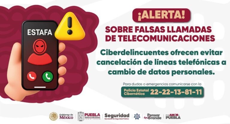 Alerta Seguridad Pública Estatal sobre llamadas falsas para robo de información