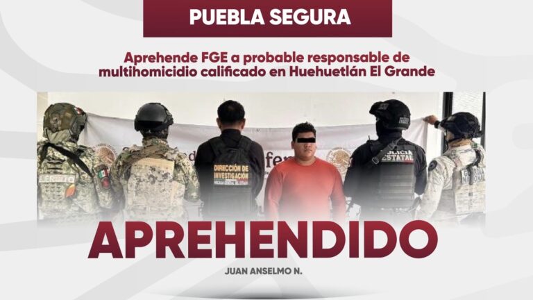 Puebla Segura: Cero impunidad ante la delincuencia; cae presunto responsable de multihomicidio en Huehuetlán El Grande