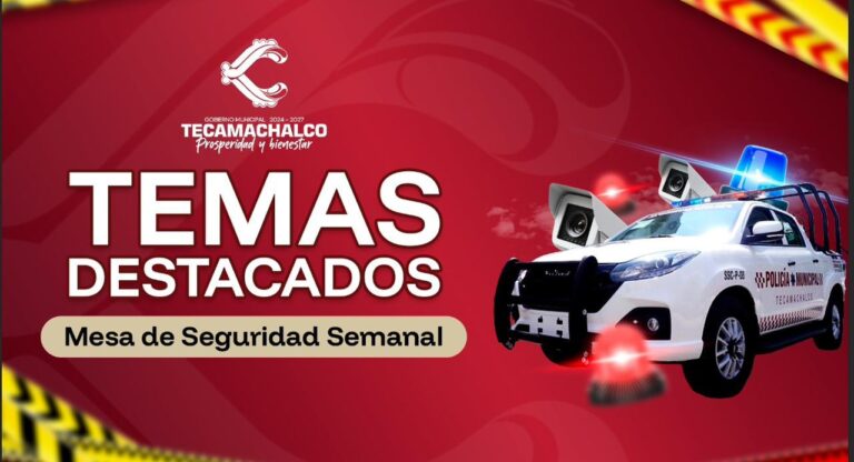 Acciones y resultados destacados en la Mesa de Seguridad Semanal