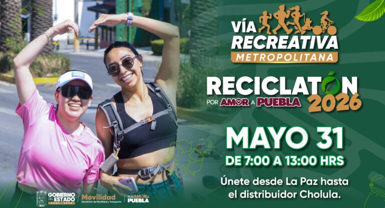 Invita gobierno estatal a Reciclatón #PorAmorAPuebla2026 en la Vía Recreativa Metropolitana