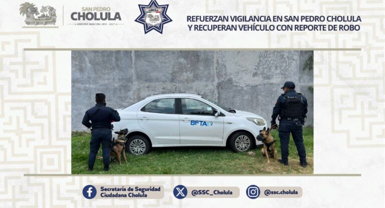 Refuerzan vigilancia en San Pedro Cholula y recuperan vehículo con reporte de robo