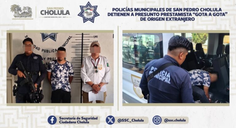 Policías municipales de San Pedro Cholula detienen a presunto prestamista “gota a gota” de origen extranjero